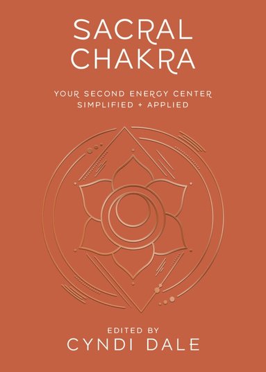 Cyndi Dale, Gina Nicole - Sacral Chakra, Häftad