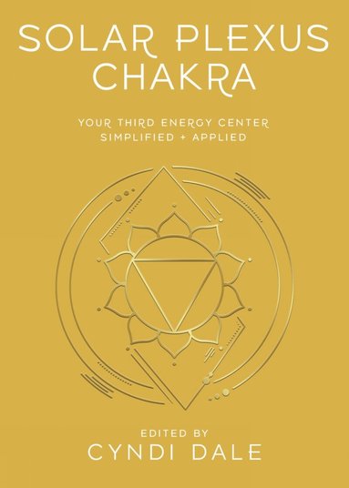 Cyndi Dale, Gina Nicole - Solar Plexus Chakra, Häftad