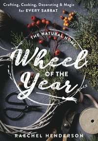 bokomslag The Natural Home's Wheel of the Year