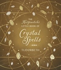 bokomslag The Hedgewitch's Little Book of Crystal Spells