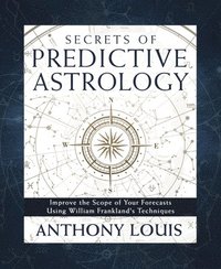 bokomslag Secrets of Predictive Astrology