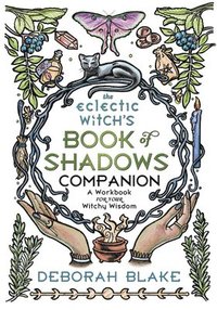 bokomslag The Eclectic Witch's Book of Shadows Companion