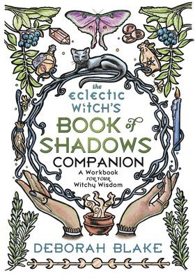 bokomslag The Eclectic Witch's Book of Shadows Companion