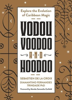 Vodou, Voodoo, and Hoodoo 1