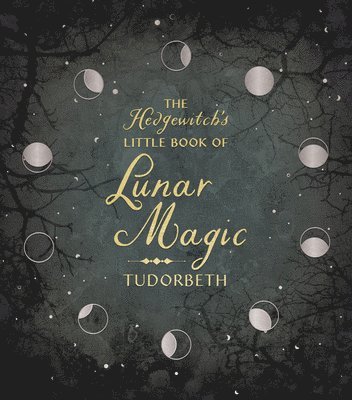 The Hedgewitch's Little Book of Lunar Magic 1