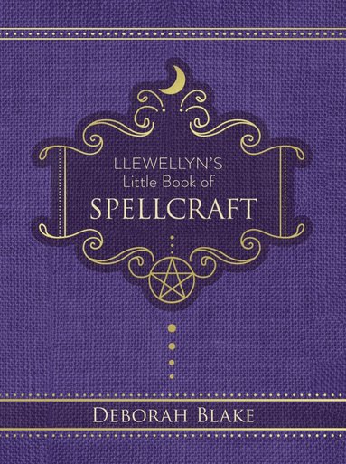 Deborah Blake - Llewellyn's Little Book of Spellcraft, Inbunden
