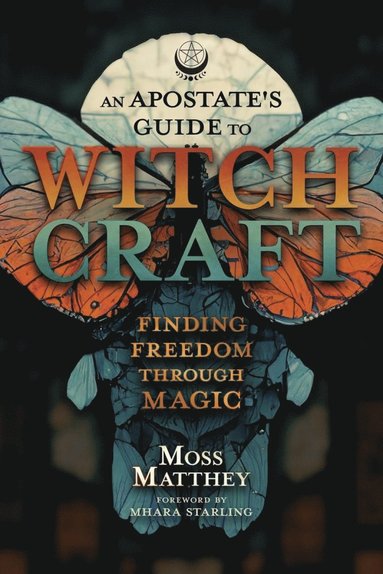 bokomslag Apostate's Guide to Witchcraft, An