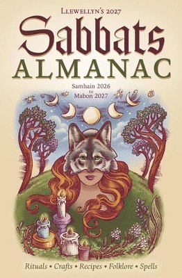 Llewellyn - Llewellyn's 2027 Sabbats Almanac: Samhain 2026 to Mabon 2027, Häftad