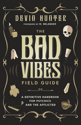 bokomslag The Bad Vibes Field Guide