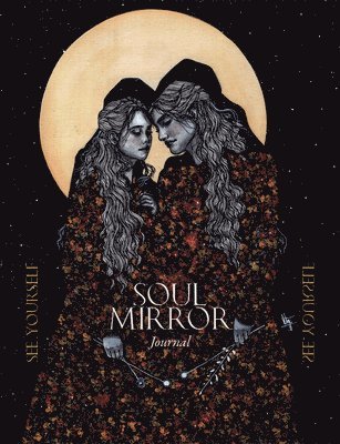 bokomslag Soul Mirror Journal: See Yourself