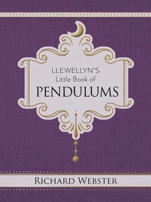 Richard Webster - Llewellyn's Little Book of Pendulums, Inbunden
