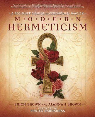 bokomslag Modern Hermeticism: A Beginner's Guide to Ceremonial Magick