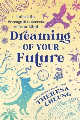 Theresa Cheung - Dreaming of Your Future, Häftad