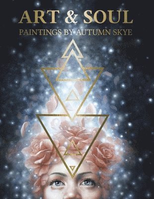 bokomslag Art & Soul: Paintings by Autumn Skye