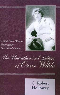 bokomslag The Unauthorized Letters of Oscar Wilde