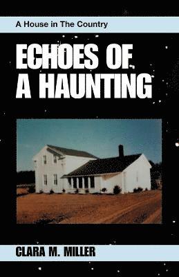 Echoes of a Haunting 1