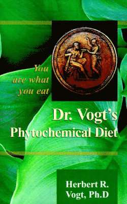 bokomslag Dr. Vogt's Phytochemical Diet