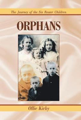 Ollie Kirby - Orphans, Inbunden