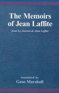 bokomslag The Memoirs of Jean Laffite