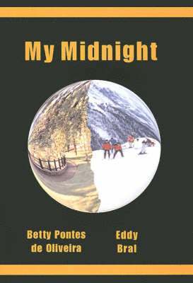 Betty Pontes de Oliveira, Eddy Bral - My Midnight, Inbunden