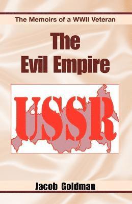 Jacob Goldman, Vadim Feldstein, Karen Karlitz - Evil Empire 1917-1991, Häftad