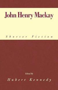 bokomslag John Henry MacKay