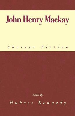 John Henry MacKay, Hubert Kennedy - John Henry MacKay, Häftad