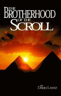 David L Lantz, David L. Lantz - Brotherhood of the Scroll, Inbunden