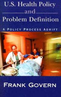 bokomslag U.S. Health Policy and Problem Definition