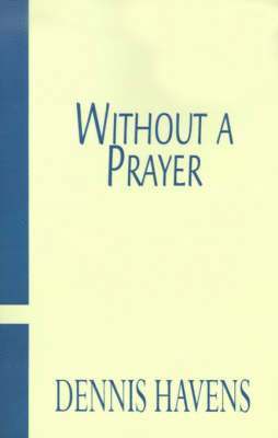 Without a Prayer 1