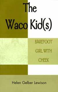 bokomslag The Waco Kid(s)