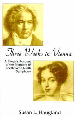 Susan L Haugland, Susan L. Haugland - Three Weeks in Vienna, Häftad