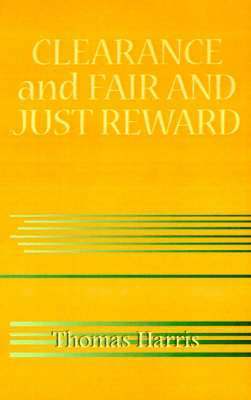 Thomas Harris - Clearance and Fair and Just Reward, Häftad
