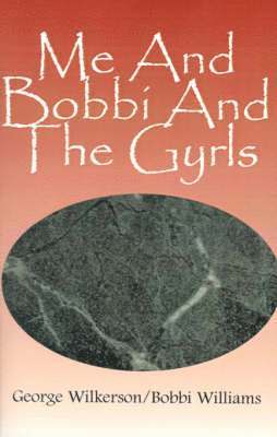 bokomslag Me and Bobbi and the Gyrls