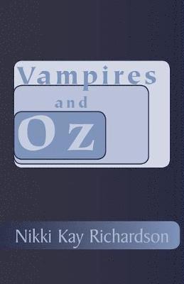 Vampires and Oz 1