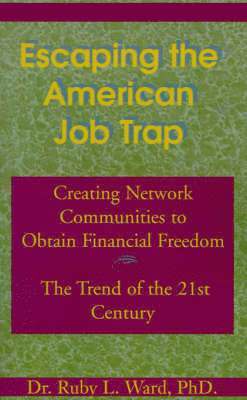 Escaping the American Job Trap 1