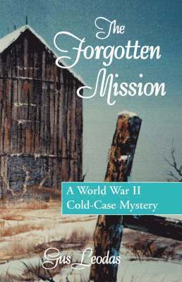 Gus Leodas - Forgotten Mission, Inbunden