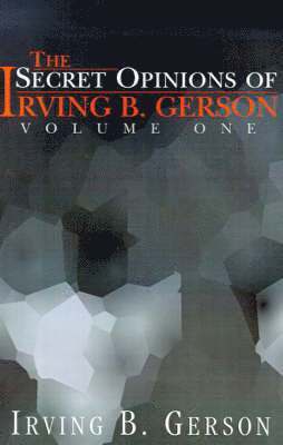 bokomslag Secret Opinions of Irving B. Gerson