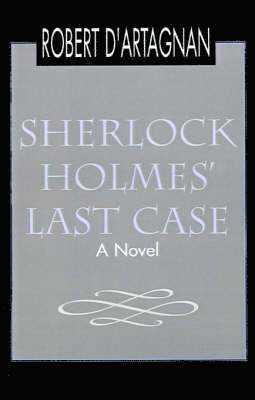 bokomslag Sherlock Holmes' Last Case