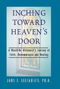bokomslag Inching Toward Heaven's Door