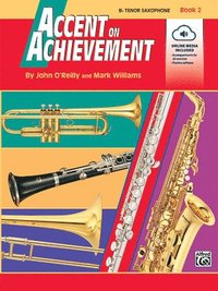 bokomslag Accent on Achievement, Bk 2: B-Flat Tenor Saxophone, Book & CD