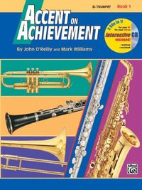bokomslag Accent on Achievement, Bk 1: B-Flat Trumpet, Book & CD [With CD]
