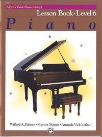 bokomslag ALFREDS BASIC PIANO COURSE LESSON BOOK 6