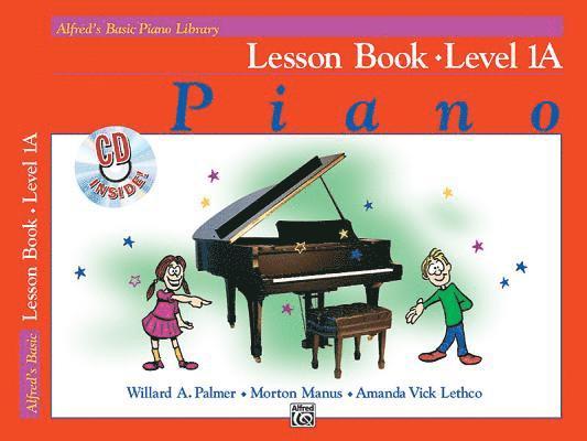 Alfred's Basic Piano Library Lesson Book, Bk 1a: Book & CD [With CD] 1