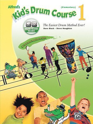 Alfred's Kid's Drum Course, Bk 1: The Easiest Drum Method Ever!, Book & CD 1