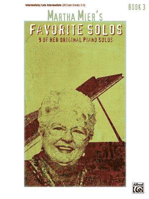 Mier, M: Martha Mier's Favorite Solos, Bk 3, Häftad