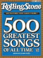 Rolling Stone Easy Piano Sheet Music Classics, Volume 2: 34 Selections from the 500 Greatest Songs of All Time 1