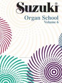 bokomslag Suzuki Organ School Vol 6