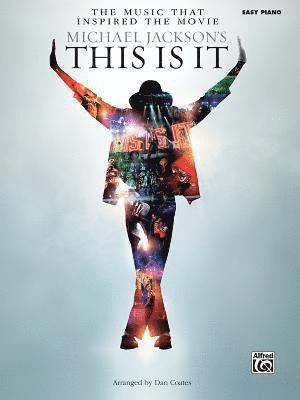 Dan Coates - The Music That Inspired the Movie - Michael Jackson's This Is It Piano Sheet Music Songbook for Piano Keyboard Lyrics Chord Symbols Full Color Photos, Häftad