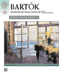 bokomslag Bartók -- Romanian Folk Dances, Sz. 56 for the Piano: Book & CD [With CD (Audio)]